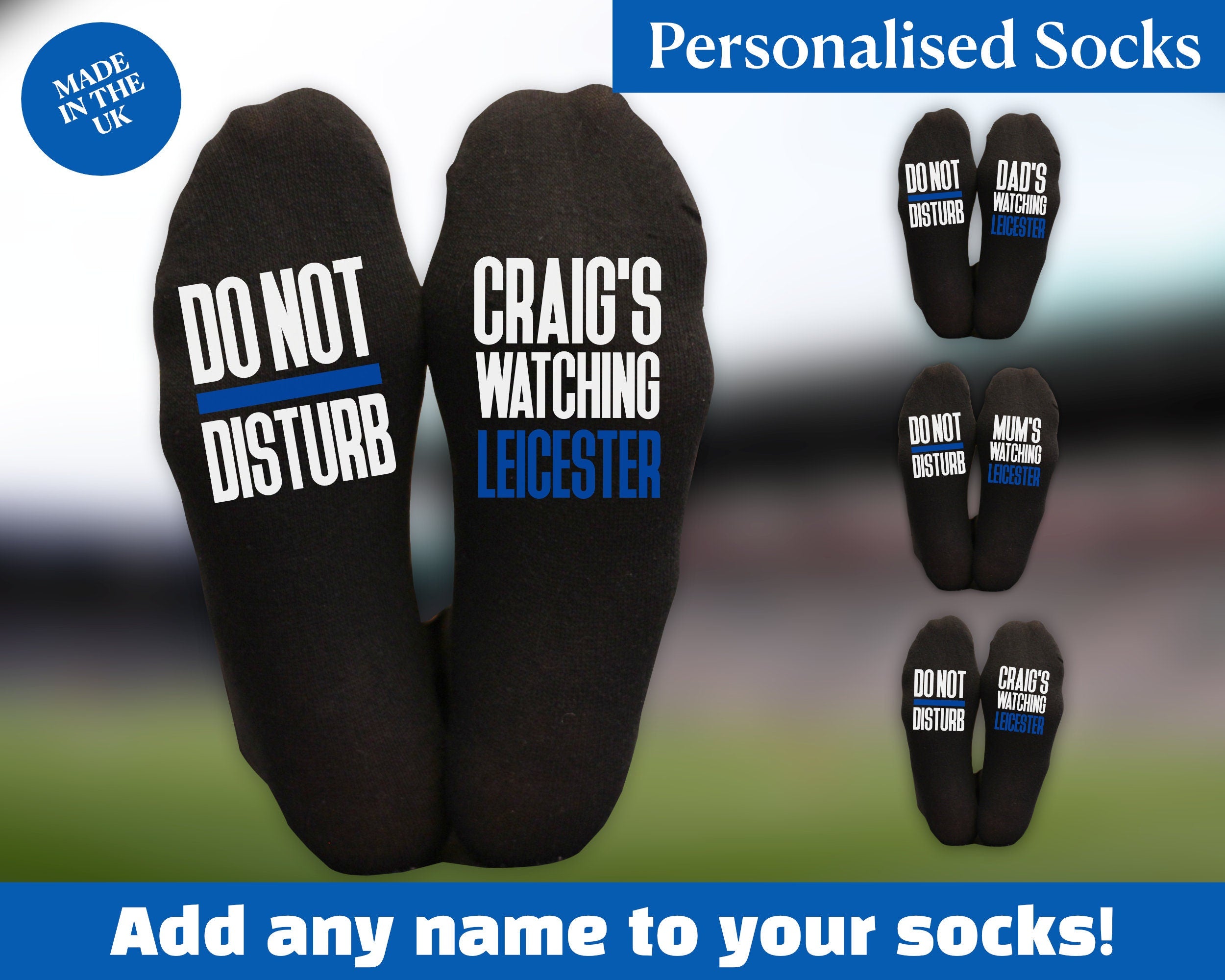 Custom Do Not Disturb Watching Leicester Name Socks - Personalised Printed and Personalised - Birthday Gift - Christmas Gift