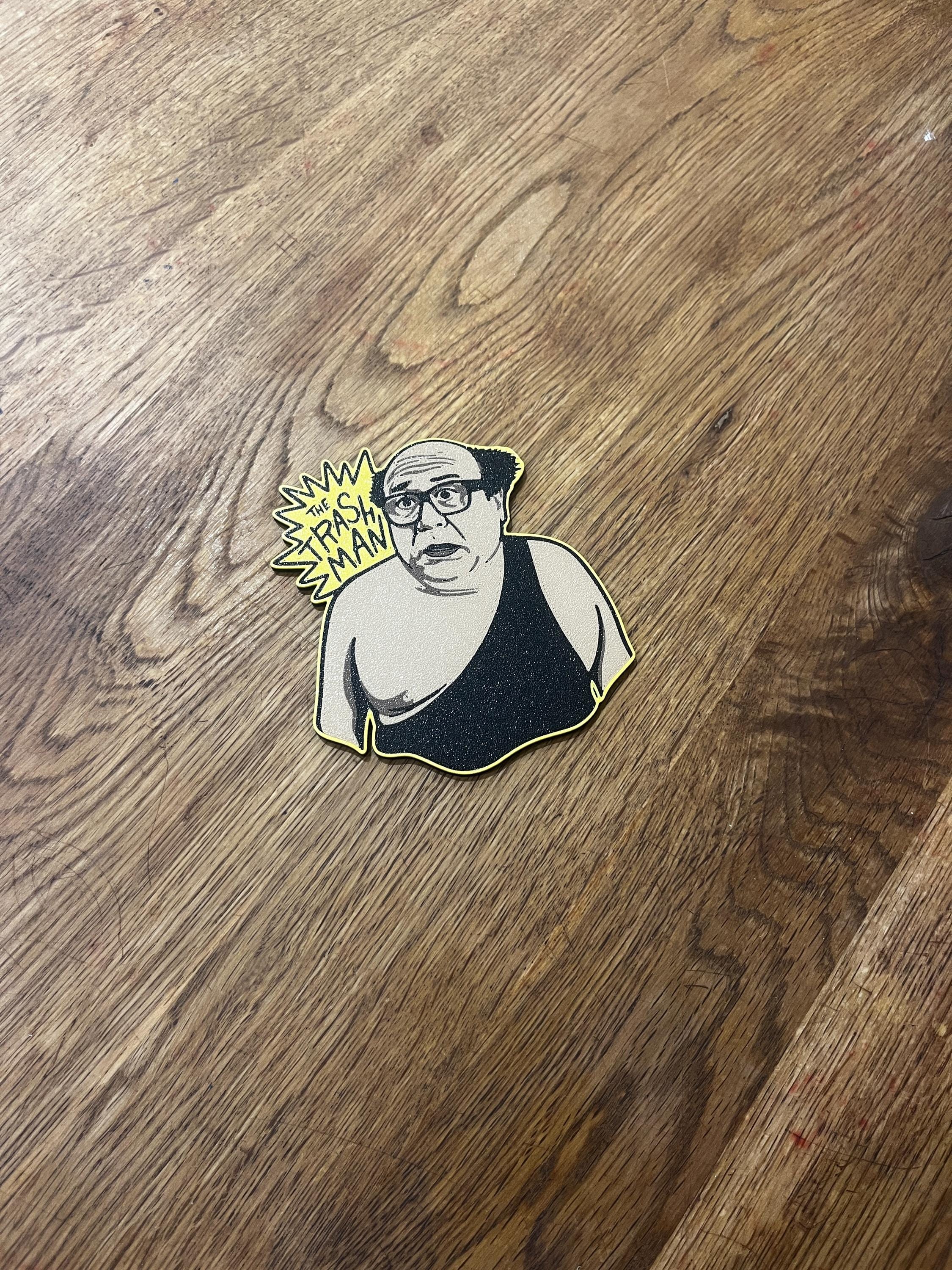 Aways Sunny Coasters | The Trashman Frank Reynolds | Danny Devito