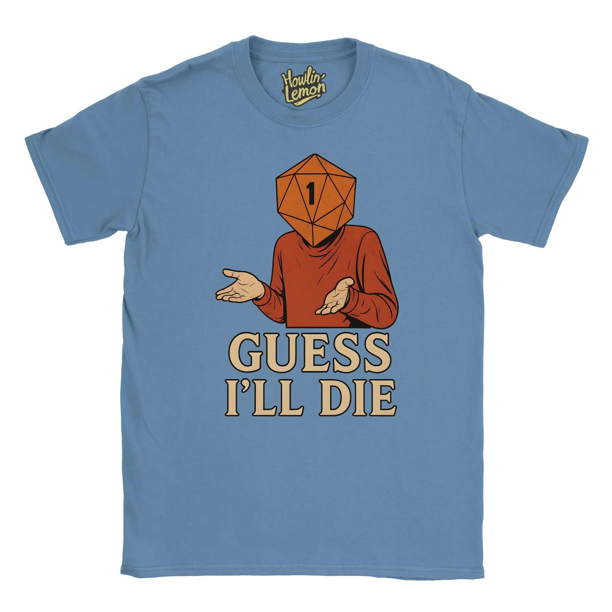 Guess I'll Die T-Shirt | D&D D20 Dice Shirt | Vintage RPG Gaming Tee | Funny DnD Gift for Dungeon Masters Players | Retro 80s 90s Style