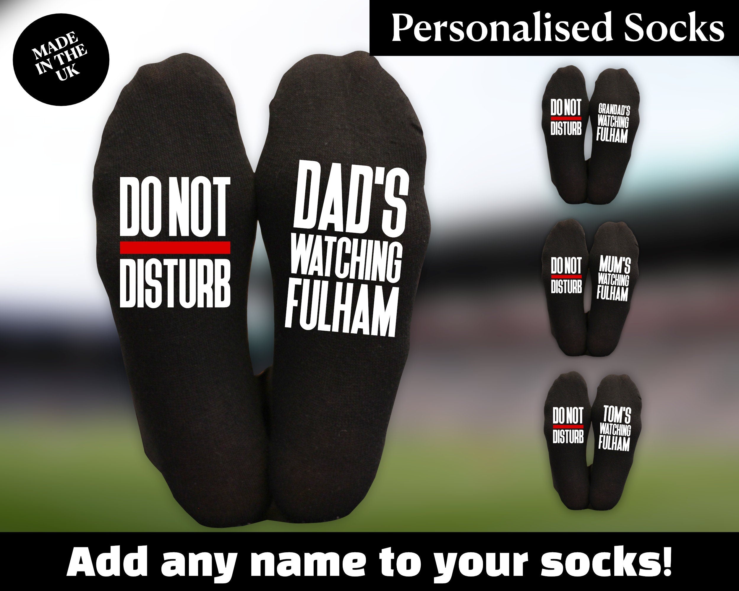 Custom Do Not Disturb Watching Fulham Name Socks - Personalised Printed and Personalised - Birthday Gift - Christmas Gift
