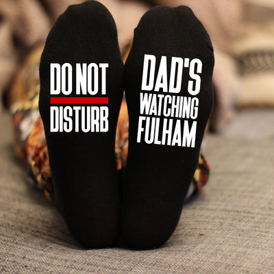 Custom Do Not Disturb Watching Fulham Name Socks - Personalised Printed and Personalised - Birthday Gift - Christmas Gift