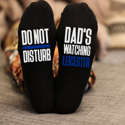 Custom Do Not Disturb Watching Leicester Name Socks - Personalised Printed and Personalised - Birthday Gift - Christmas Gift