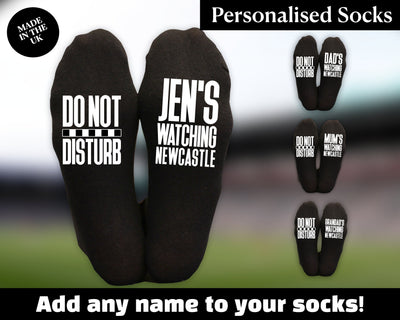 Custom Do Not Disturb Watching Newcastle Name Socks - Personalised Printed - Birthday Gift - Christmas Gift Football