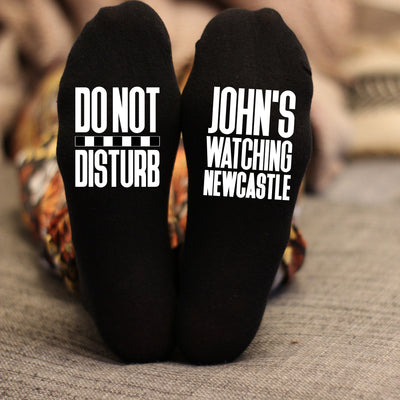 Custom Do Not Disturb Watching Newcastle Name Socks - Personalised Printed - Birthday Gift - Christmas Gift Football