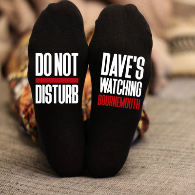 Custom Do Not Disturb Bournemouth Name Socks - Personalised Printed Birthday Gift - Christmas Gift - The Cherries Football