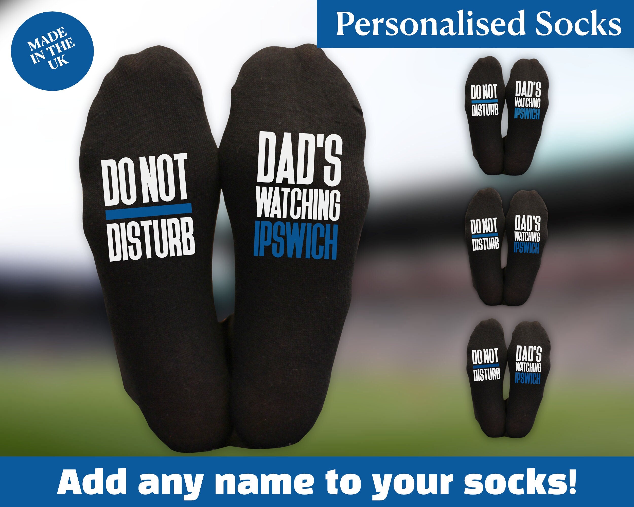 Custom Do Not Disturb Watching Ipswich Name Socks - Personalised Printed and Personalised - Birthday Gift - Christmas Gift