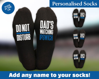 Custom Do Not Disturb Watching Ipswich Name Socks - Personalised Printed and Personalised - Birthday Gift - Christmas Gift