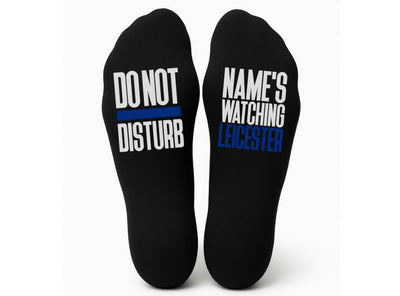 Custom Do Not Disturb Watching Leicester Name Socks - Personalised Printed and Personalised - Birthday Gift - Christmas Gift