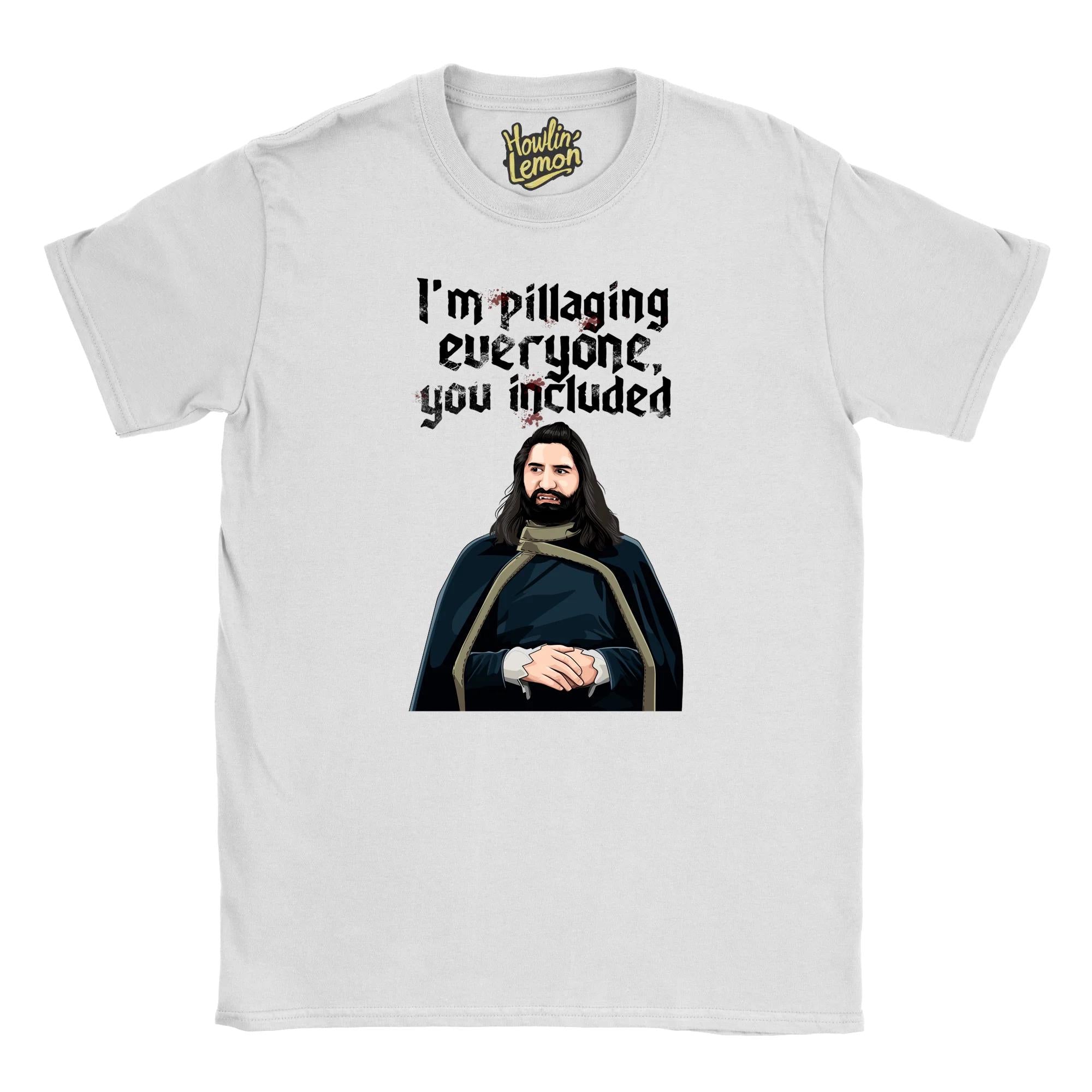 What We Do In The Shadows T-shirt - Nandor I'm Pillaging Everyone You Included