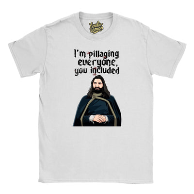 What We Do In The Shadows T-shirt - Nandor I'm Pillaging Everyone You Included