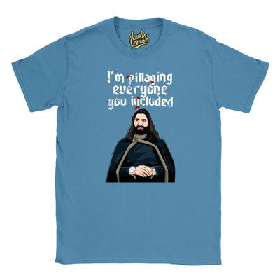 What We Do In The Shadows T-shirt - Nandor I'm Pillaging Everyone You Included