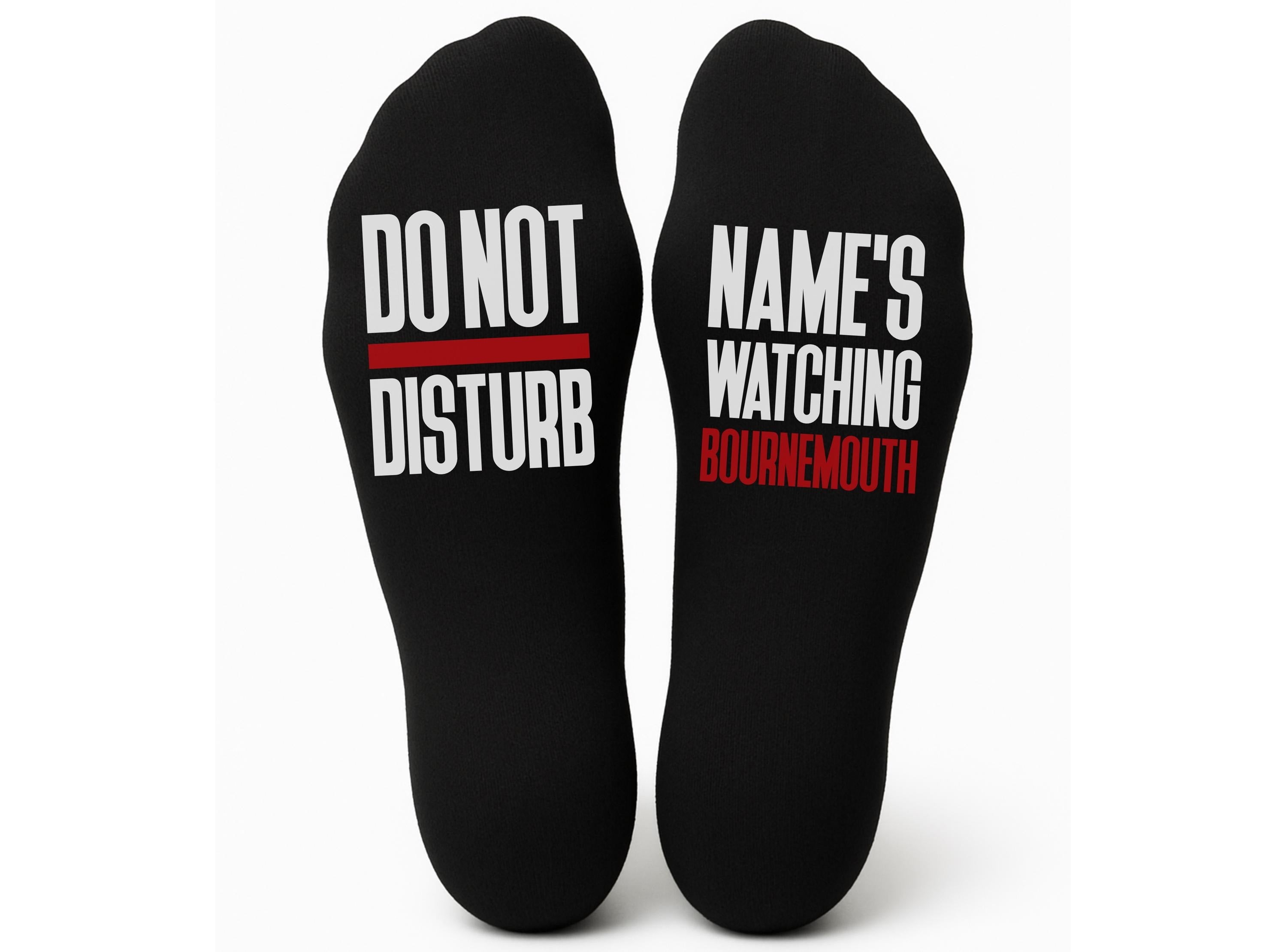Custom Do Not Disturb Bournemouth Name Socks - Personalised Printed Birthday Gift - Christmas Gift - The Cherries Football