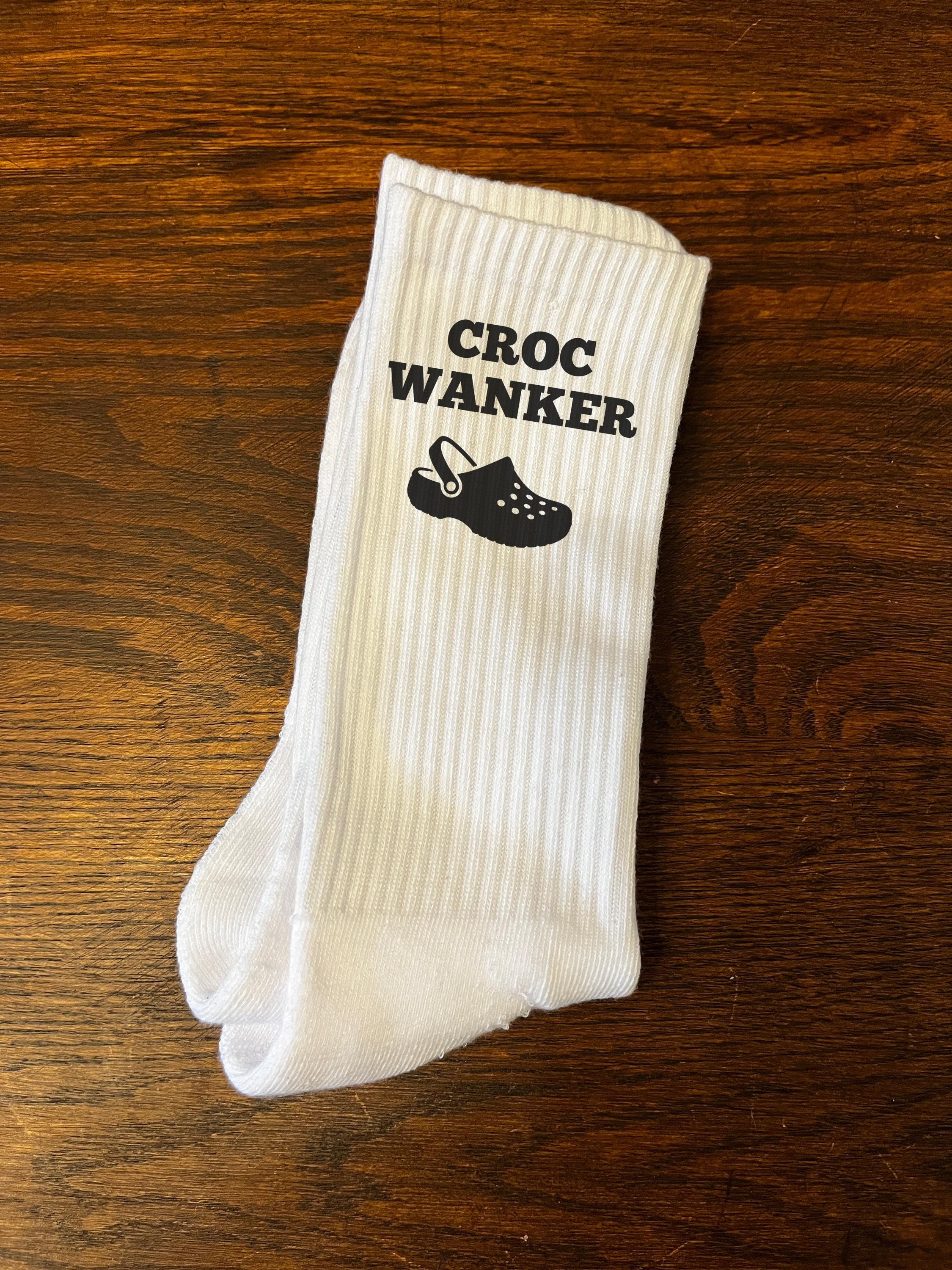 Croc Wanker Socks | The perfect gift for a Croc obsessive! Available in Black and White | Customisable