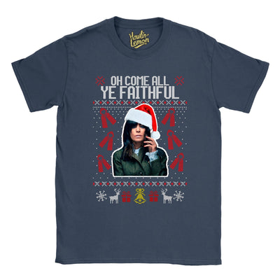 Oh Come All Ye Faithful - Traitors Christmas T-Shirt- Claudia Winkleman Xmas T-shirt