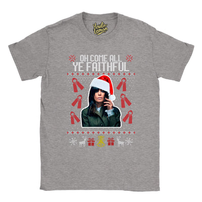 Oh Come All Ye Faithful - Traitors Christmas T-Shirt- Claudia Winkleman Xmas T-shirt