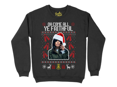 Oh Come All Ye Faithful - Traitors Christmas Sweater - Claudia Winkleman Xmas Jumper