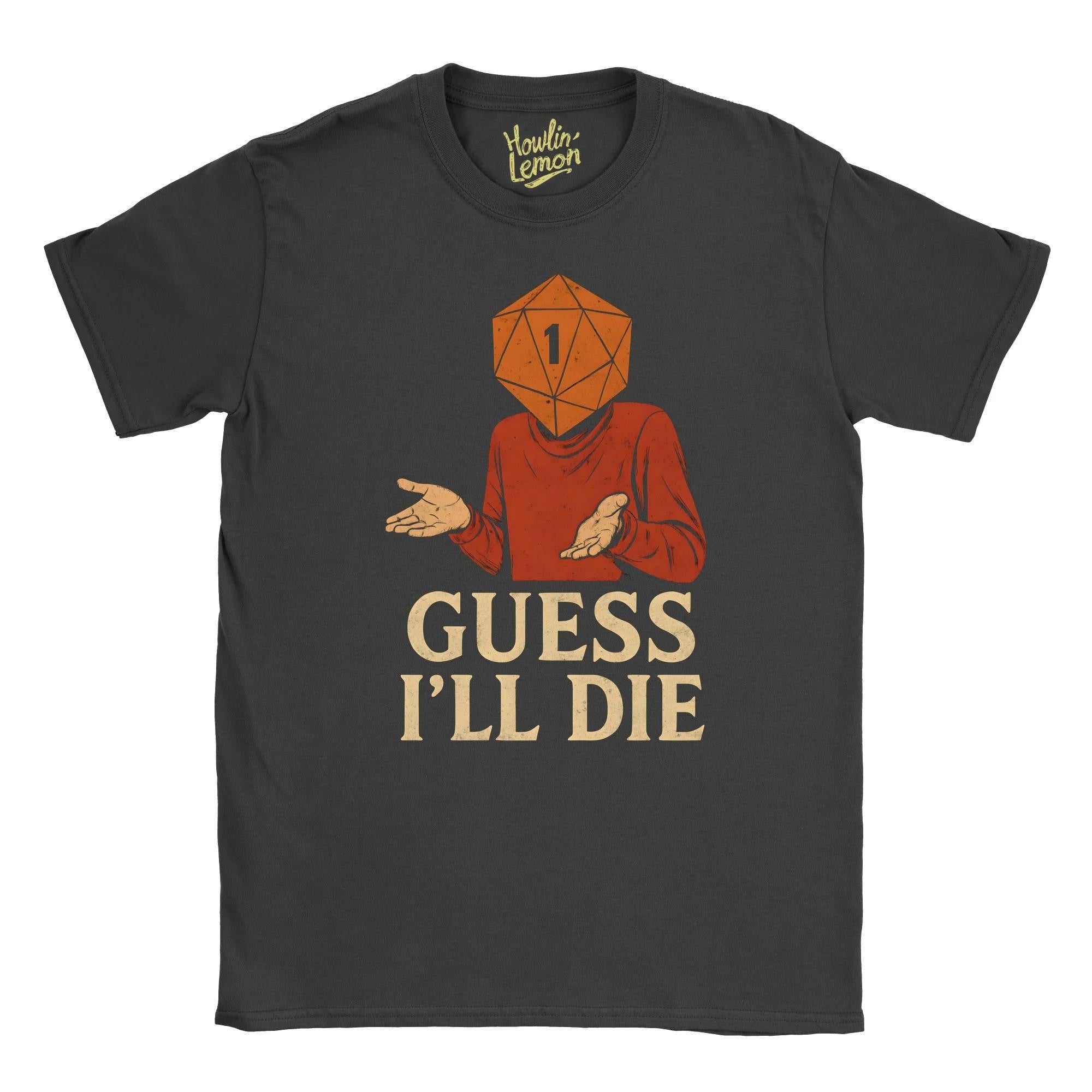 Guess I'll Die T-Shirt | D&D D20 Dice Shirt | Vintage RPG Gaming Tee | Funny DnD Gift for Dungeon Masters Players | Retro 80s 90s Style