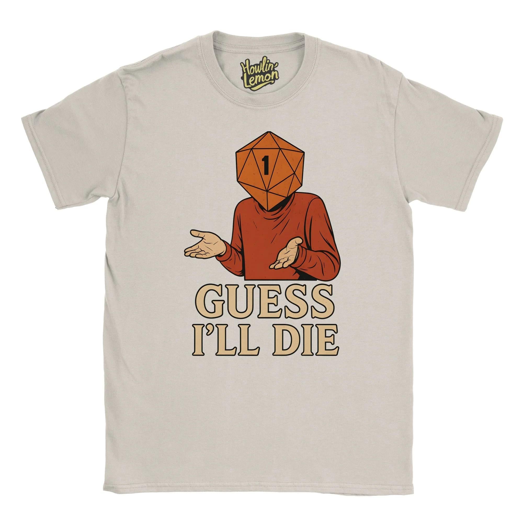 Guess I'll Die T-Shirt | D&D D20 Dice Shirt | Vintage RPG Gaming Tee | Funny DnD Gift for Dungeon Masters Players | Retro 80s 90s Style