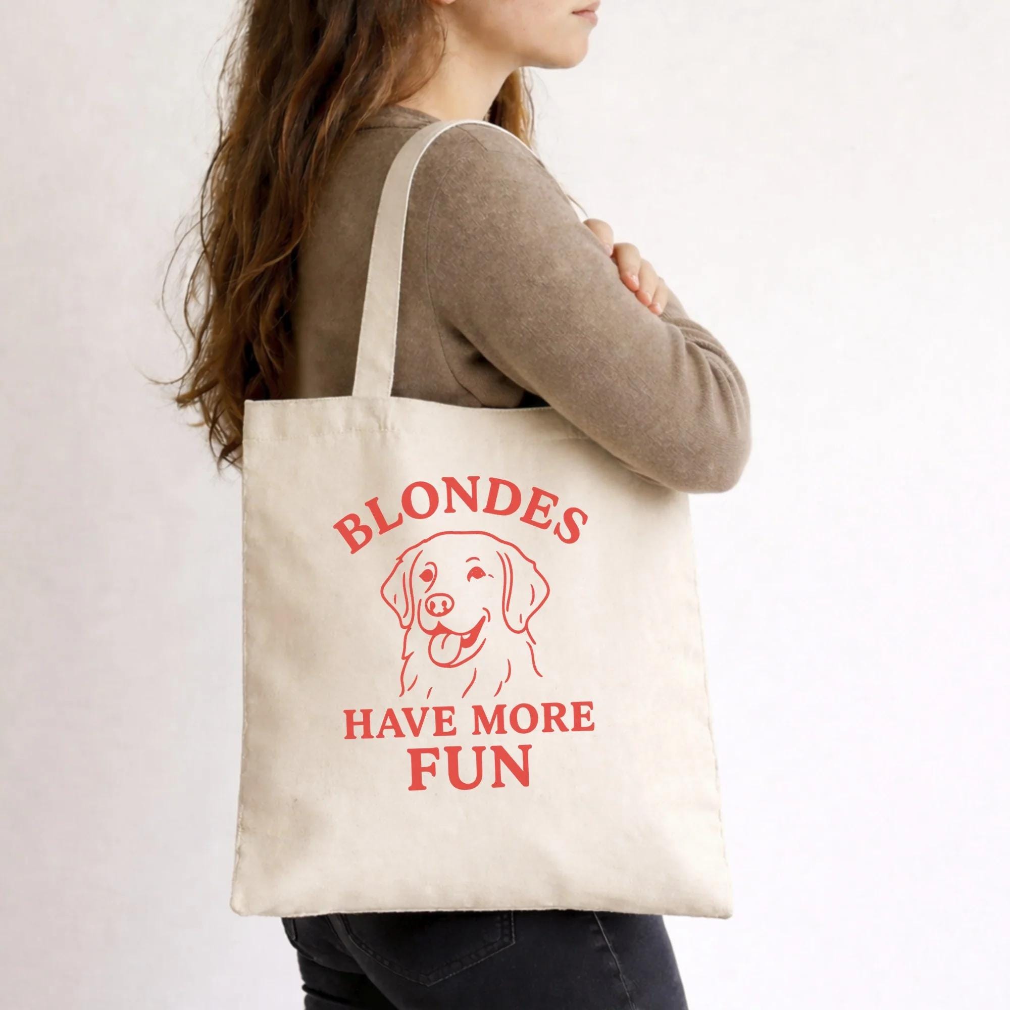 Blondes Have More Fun Tote Bag