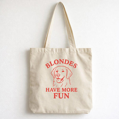 Blondes Have More Fun Tote Bag